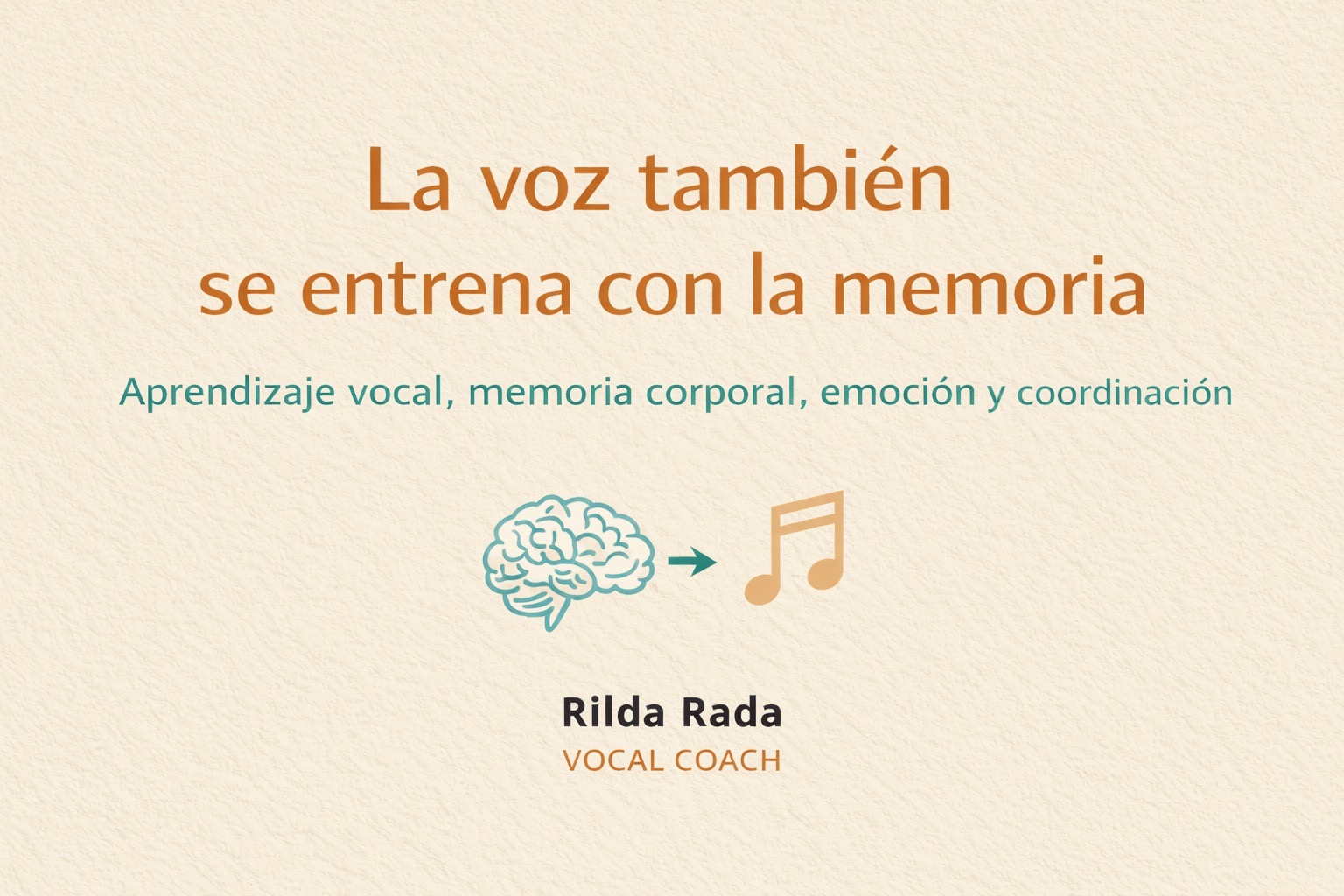 La voz también se entrena con la memoria