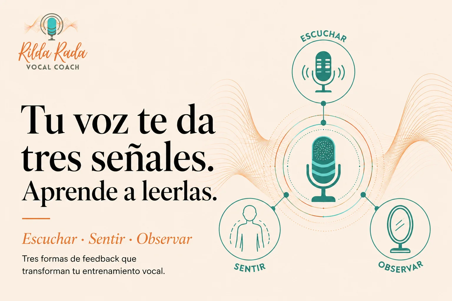 Las 3 formas de feedback esenciales para tu entrenamiento vocal